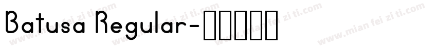 Batusa Regular字体转换
